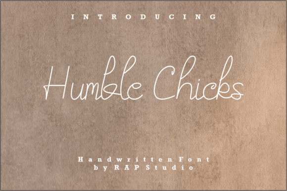 Humble Chicks: A Timeless Script Handwritten Font for Editorial Design