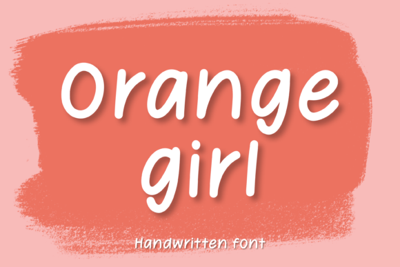 Orange Girl: A Script Handwritten Font for Creative Campaigns
