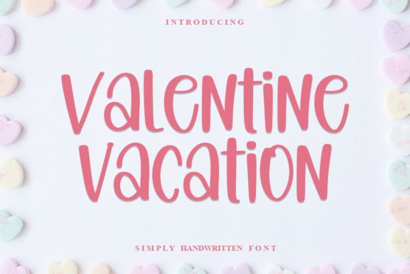Valentine Vacation: A Script Handwritten Font for Elegant Editorial Moments